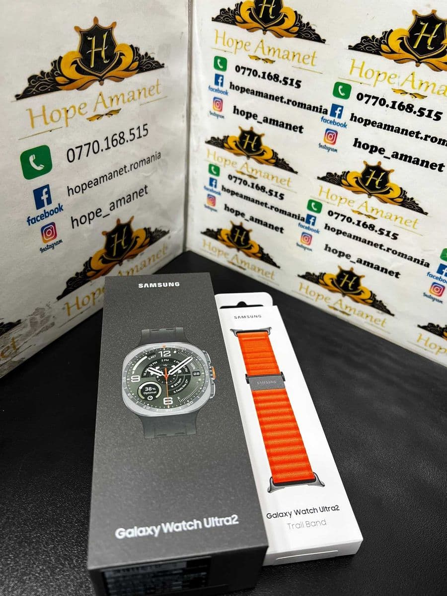 Hope Amanet P3 / Samsung Watch ULTRA2 Bucuresti Sectorul 6