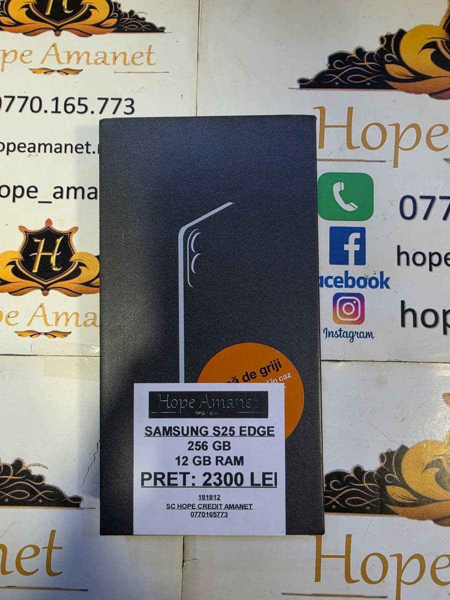 Hope Amanet P6 SAMSUNG S25 EDGE Bucuresti Sectorul 4