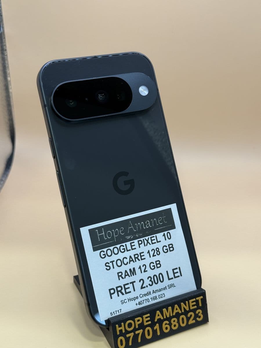 Hope Amanet P7 Google Pixel 10 128 Gb Bucuresti Sectorul 6